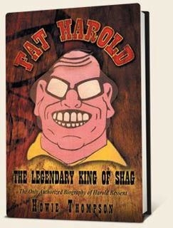 Fat Harold The Legendary King of Shag